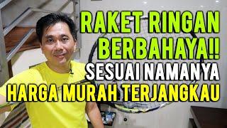 RAKET RINGAN BERBAHAYA!! PAKET KOMPLIT MURAH HARGA TERJANGKAU