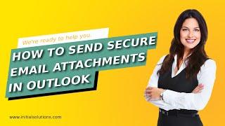 How to send secure email attachments in outlook 2024 | Initial Solution