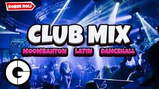 Club Mix 2021  Moombahton, Latin, Dancehall  Mixtape by Robin Roij