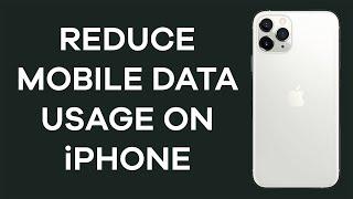 How To Reduce Mobile Data Usage On iPhone - Top Cellular Data Saving Tips