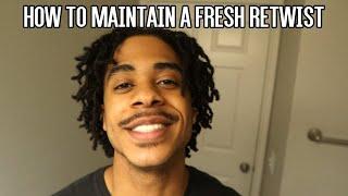 How To Maintain A Fresh Retwist!! (5 Simple Tips)