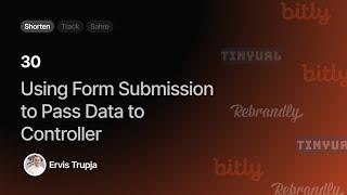 30. Passing Data with Form Submission in ASP.NET MVC