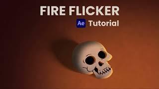 FIRE FLICKER | Quick After Effects Tutorial