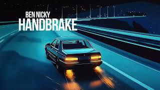 Ben Nicky - Handbrake [Official Video]