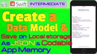 IOS , Swift , Tutorial - Create Data Model & Save in JSON on Local storage (DeCodable , EnCodable )