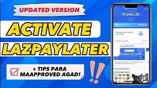 (NEW VERSION) LAZPAYLATER APPLICATION! How to activate Lazpaylater ng Lazada? + Tips para maapproved