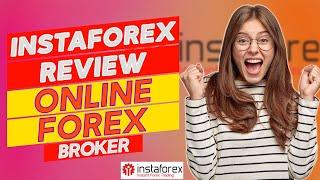 Instaforex Review - Pros and Cons of Instaforex (Is It Safe?)