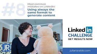 Most common mistakes on LinkedIn: Using always the same format to generate content - Juliana Rabbi