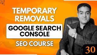 Temporary URL Removal in Google Search Console Remove | SEO Full course in English #seofullcourse