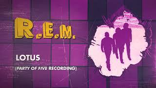 R.E.M. - Lotus ("Party Of Five" Recording) - Official Visualizer / Up Deluxe Edition