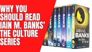 Why You Should Read The "Culture" Series by Iain M Banks