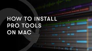 How to Install Pro Tools on Mac