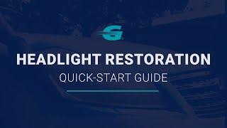 Headlight Restoration: Quick-Start Guide