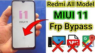 All Xiaomi Redmi MIUI 11 FRP Unlock or Google Account Bypass (Without PC)