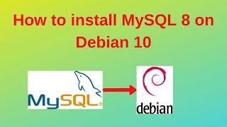 22. MySQL DBA: How to install MySQL 8 on Debian 10.x step by step