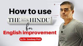 How to use The Hindu for English improvement. | by Dr. Sandeep Patil.