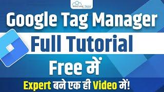 Google Tag Manager (GTM) Full Tutorial in 3 Hour  | How to Install & Use?