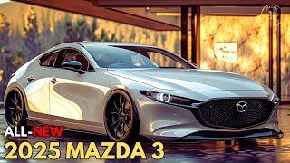 Wow! All-New 2025 Mazda 3 Official Reveal - Perfect Compact Sedan!