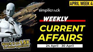 BEST 50 WEEKLY CURRENT AFFAIRS (23 April - 30 April) I For SSC and Railway Exams 2024 I Simplicrack