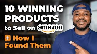 10 Winning Products to Sell on Amazon in 2024 and How I Found Them