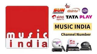 MUSIC INDIA CHANNEL ON TATA PLAY AIRTEL DIGITAL TV DISH TV || Music India Channel Number DTH 2024