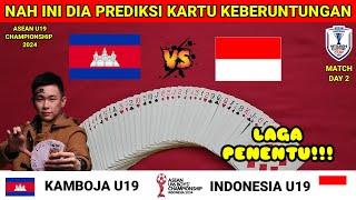 TIMNAS INDONESIA U19 VS KAMBOJA U19 - PIALA AFF U19 (ASEAN U19 CHAMPIONSHIP) 2024 - Prediksi Kartu