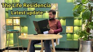 The Life Residencia Latest Update