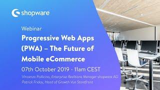 Progressive Web Apps (PWA) – The Future of Mobile eCommerce