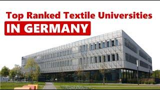 Top 10 Textile Engineering Universities in Germany | Top Ranked Textile Universities in Germany