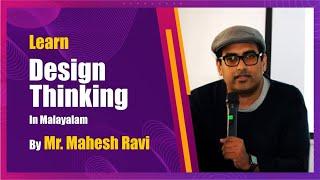 Workshop on Design Thinking | In Malayalam | By Mr. Mahesh Ravi | Creative Warriors | MESC