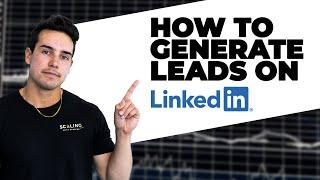 Using LinkedIn for Lead Generation [2024 Updated Guide]