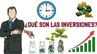 Qué son las Inversiones? Tipos de Inversiones que existen.