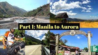 Manila to Baler (Part 1 -  Solo Ride to Nueva Ecija + Group ride to Aurora)