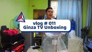 Vlog # 011 | Ginza TV Unboxing
