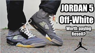 AIR JORDAN 5 OFF WHITE - REVIEW & ON FEET - WORTH THE PRICE?