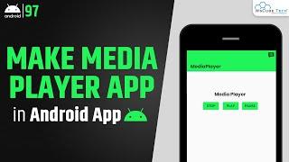 Android Music Player: Create Music Player App in Android Studio? - Complete Tutorial