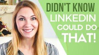 3 LinkedIn Features You Don't Know About