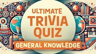 Ultimate Knowledge Challenge: 50 Exciting Trivia Questions! #Trivia #Quiz