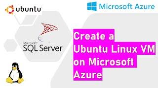 Create a Ubuntu Linux VM on Microsoft Azure