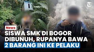 NIAT SISWA SMK di Bogor Datang ke Rumah Pelaku Sebelum Tewas Dibunuh, Ternyata Bawa 2 Barang Ini