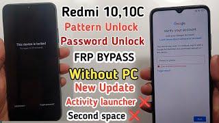 Redmi 10c Hard Reset And FRP Bypass MIUI 14 | Redmi 10c Pattern & Gmail Unlock Without Pc 2024
