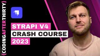 Strapi v4 Crash Course 2023 [ Getting Started with Strapi ]