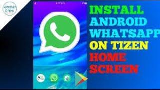 How to Install WhatsApp on Tizen Devices | Tizen Whatsapp Problem | tizen me whasapp