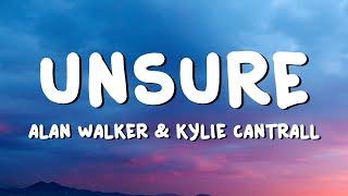 Alan Walker & Kylie Cantrall - Unsure (Lyrics)