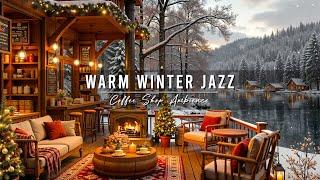 Warm Morning Jazz Music at Winter Coffee Shop Ambience  Relaxing Jazz Instrumental Music for Work