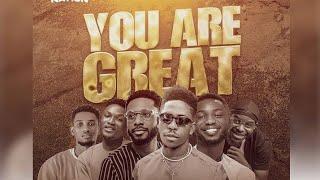 You Are Great - Moses Bliss ft Spotlite Crew