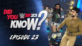 WWE 2K23 Did You Know?: Bad Bunny LWO Update, Possum Attack, GM Attire & More! (Episode 23)