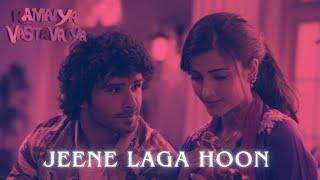 Atif Aslam - Jeene Laga Hoon [Slowed + Reverb]