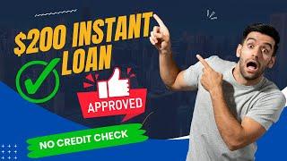  Easy Way To Get $200 Instantly Guaranteed Approval |  Instant Approval $200 Loan For Bad Credit
