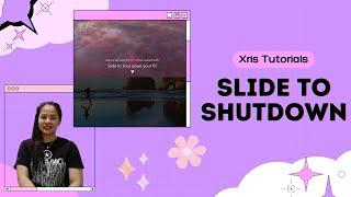 HOW TO SLIDE TO SHUTDOWN IN WINDOWS